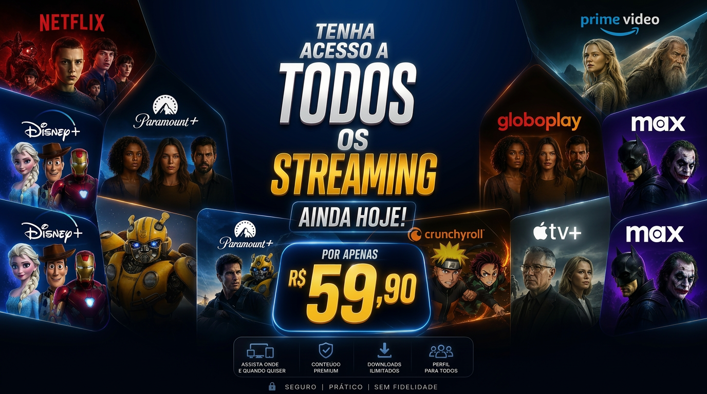 Tenha acesso a todos os streamings por R$ 59,90